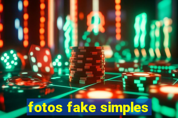 fotos fake simples